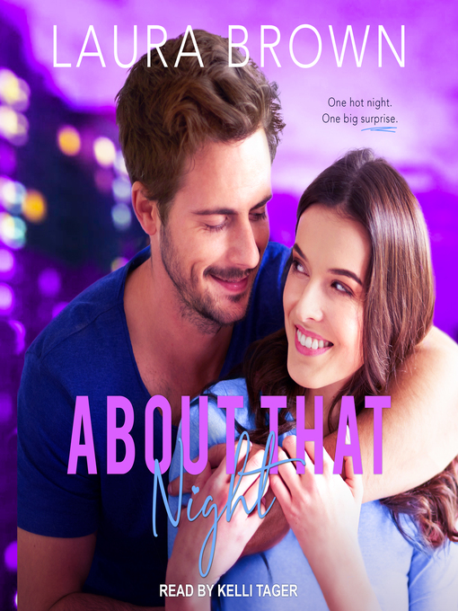 Title details for About That Night by Laura Brown - Wait list